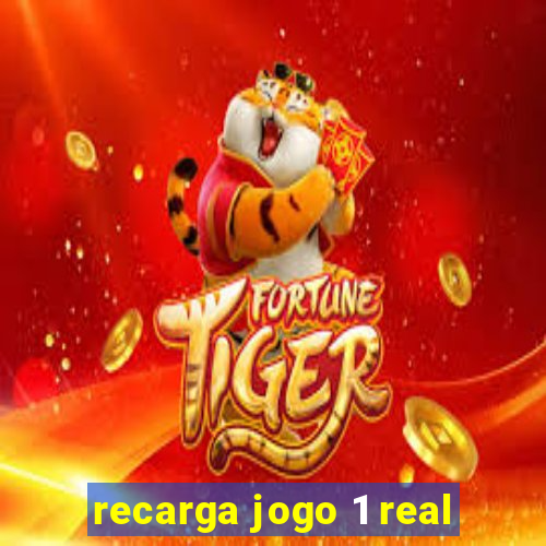 recarga jogo 1 real